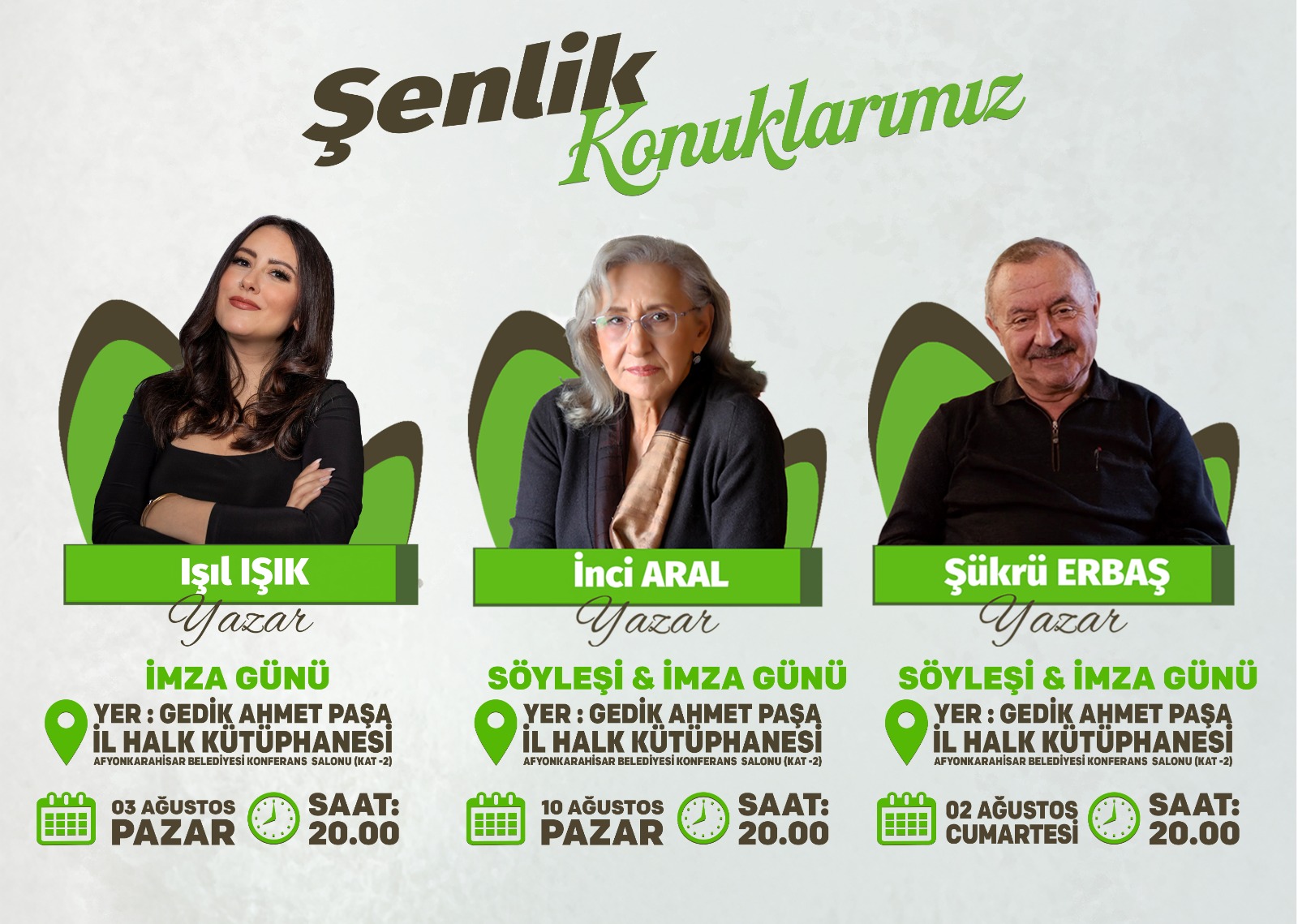 Işıl Işık, İnci Aral, Şükrü Erbaş